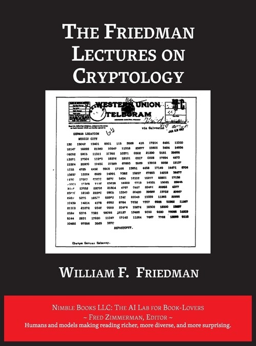 The Friedman Lectures on Cryptology (Hardcover)