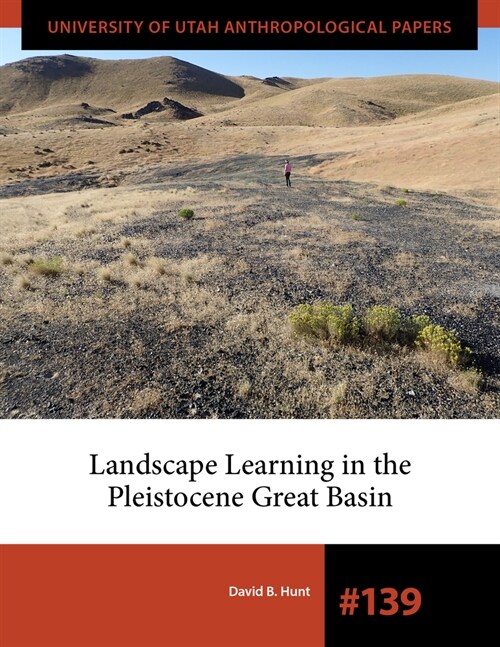 Landscape Learning in the Pleistocene Great Basin (Paperback)