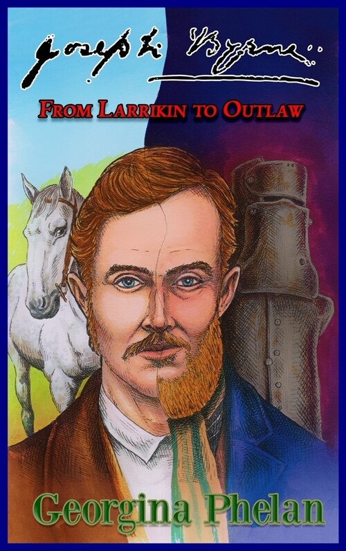 Joseph Byrne: From Larrikin to Outlaw (Hardcover)