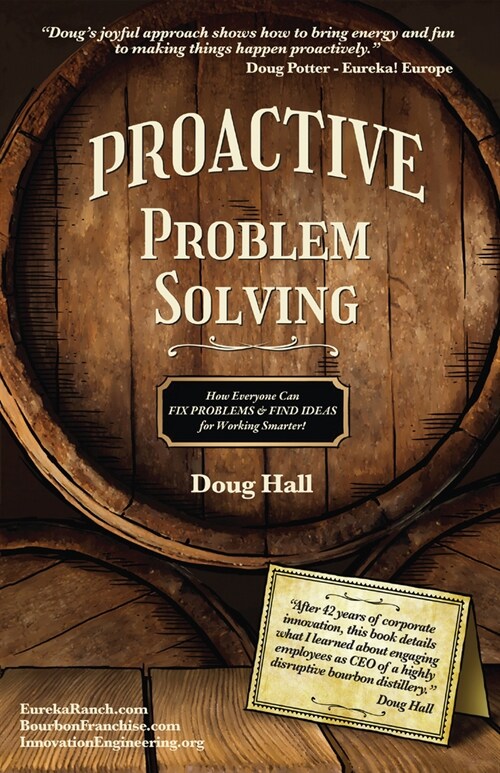 Proactive Problem Solving: How Everyone Can Fix Problems & Find Ideas for Working Smarter! (Hardcover)