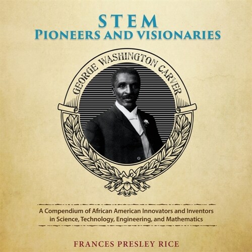 STEM Pioneers and Visionaries (Paperback)