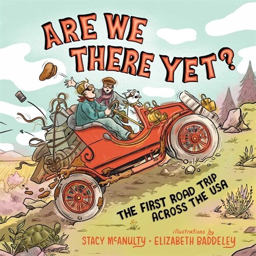 Are We There Yet?: The First Road Trip Across the USA (Hardcover)