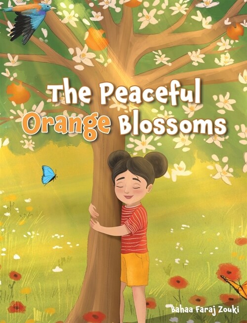 The Peaceful Orange Blossoms (Hardcover)