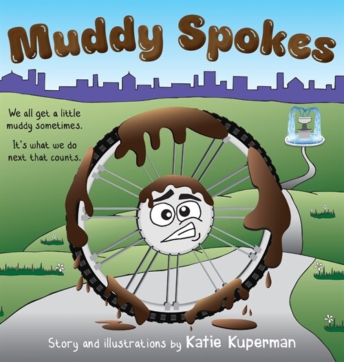 Muddy Spokes: Childrens Book about Being Resilient and Resourceful (Hardcover)