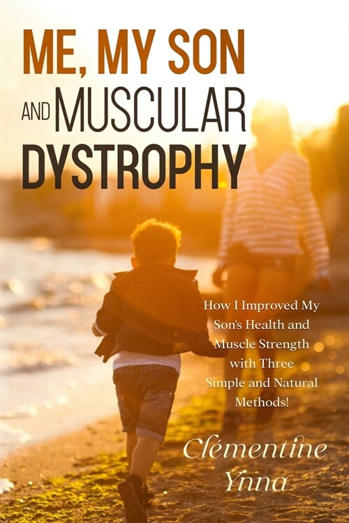 Me, My Son and Muscular Dystrophy (Paperback)