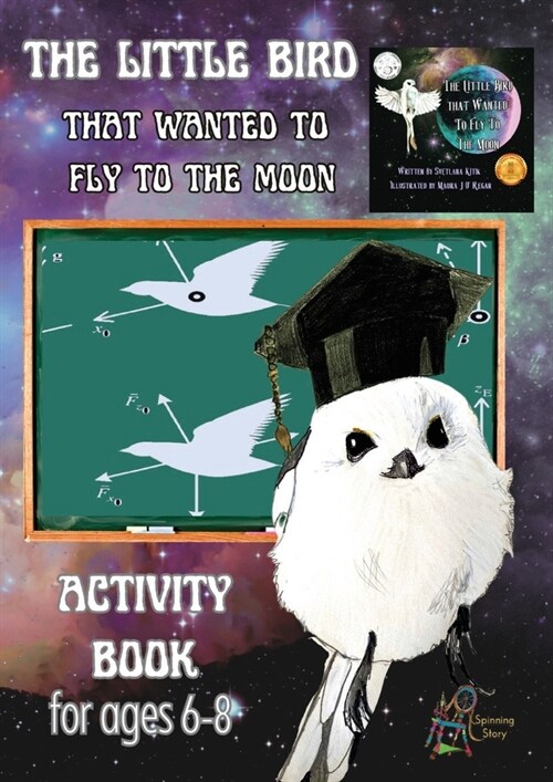 The Little Bird That Wanted to Fly to the Moon Activity Book for Ages 6-8 (Paperback)