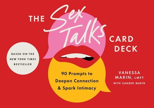 The Sex Talks Deck: 90 Prompts to Deepen Connection and Spark Intimacy (Hardcover)