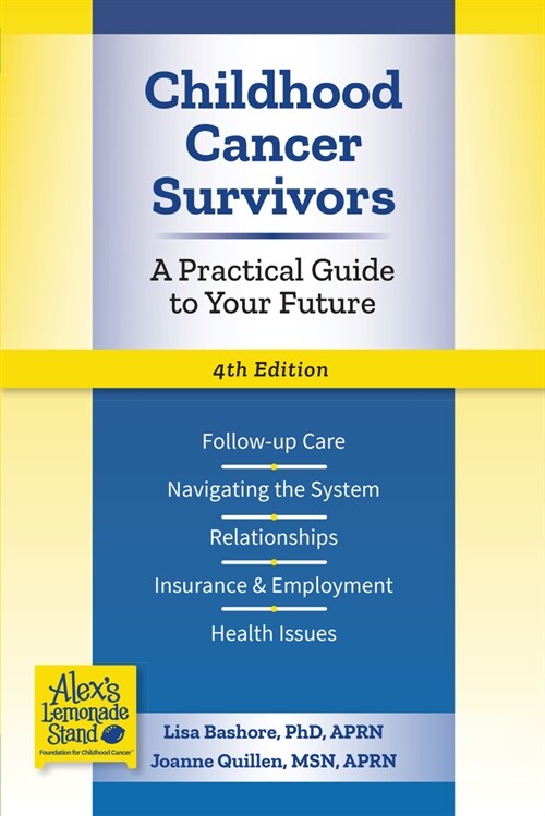 Childhood Cancer Survivors: A Practical Guide to Your Future (Paperback, 4)