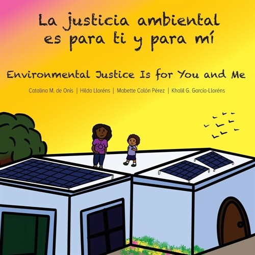 La justicia ambiental es para ti y para m?Environmental Justice Is for You and Me (Paperback)