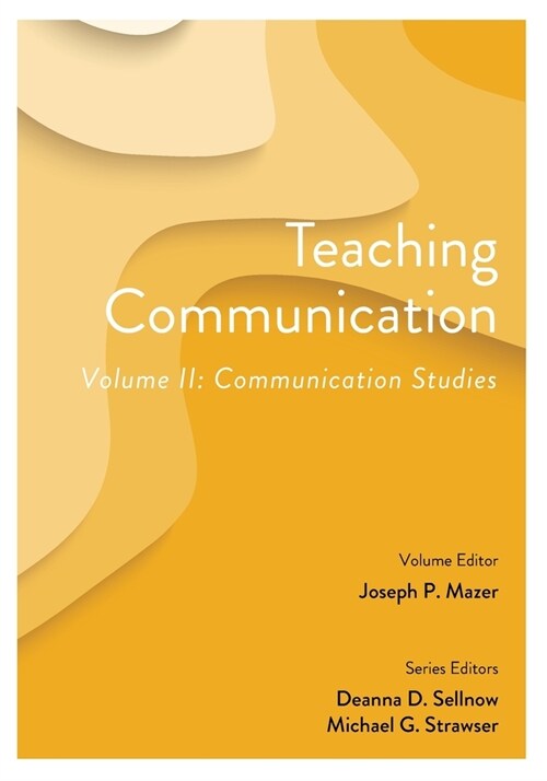Teaching Communication, Volume II: Communication Studies (Paperback)