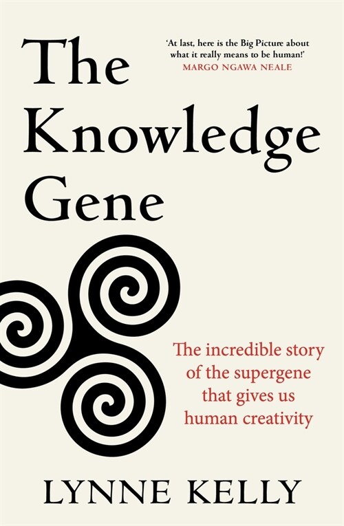 The Knowledge Gene: The Incredible Story of the Supergene That Gives Us Human Creativity (Hardcover)