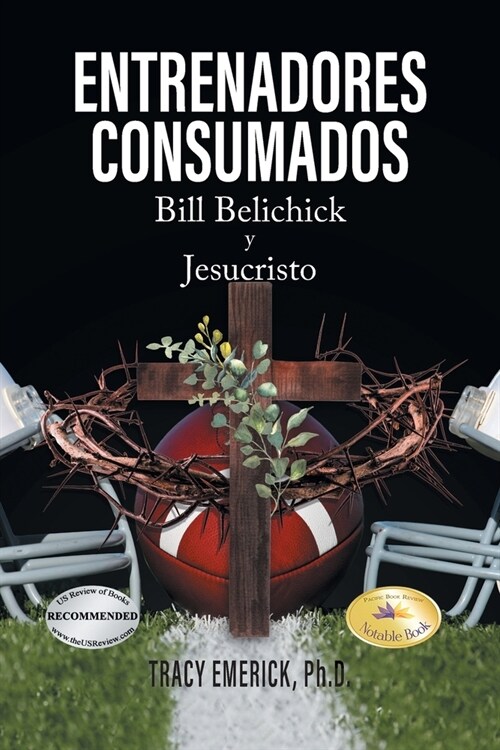 Entrenadores Consumados: Bill Belichick y Jesucristo (Paperback)