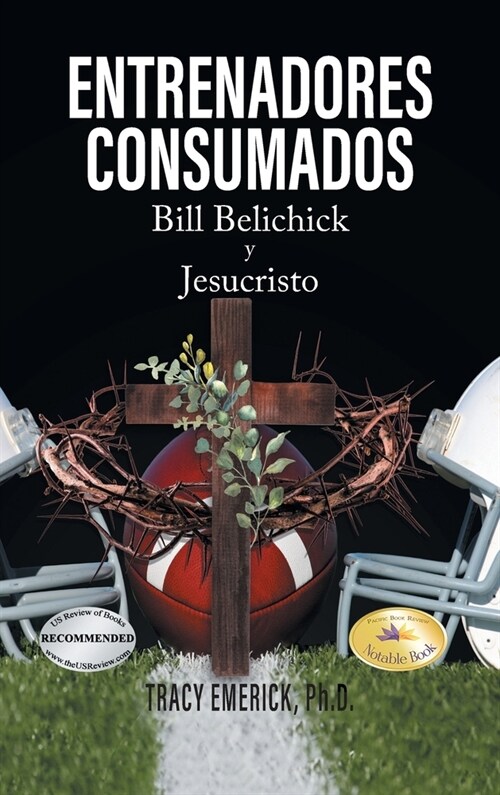 Entrenadores Consumados: Bill Belichick y Jesucristo (Hardcover)