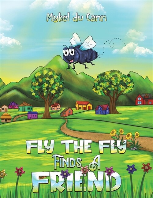 Fly the Fly Finds a Friend (Paperback)