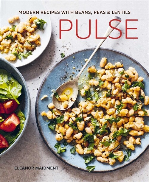 Pulse : Modern Recipes with Beans, Peas & Lentils (Hardcover)