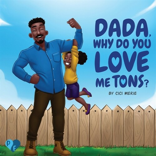 Dada, Why Do You Love Me Tons? (Paperback)