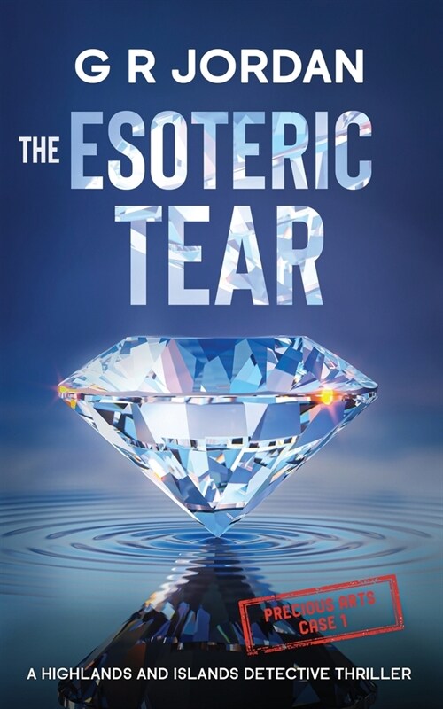 The Esoteric Tear: A Highlands and Islands Detective Thriller (Paperback)