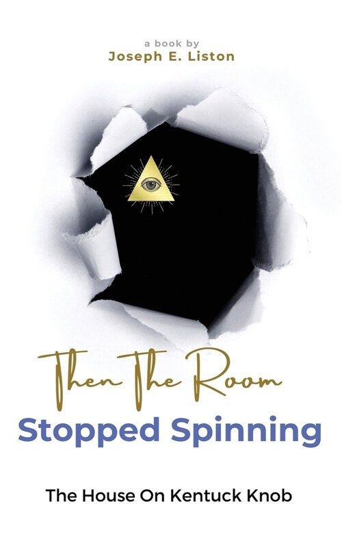 Then The Room Stopped Spinning: The House on Kentuck Knob (Paperback)