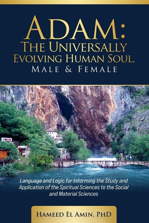 Adam, The Universally Evolving Human Soul, Male & Female (Paperback)