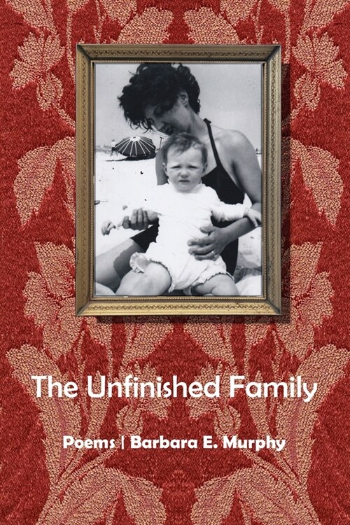 The Unfinished Family (Paperback)