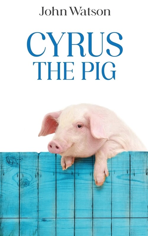 Cyrus the Pig (Hardcover)