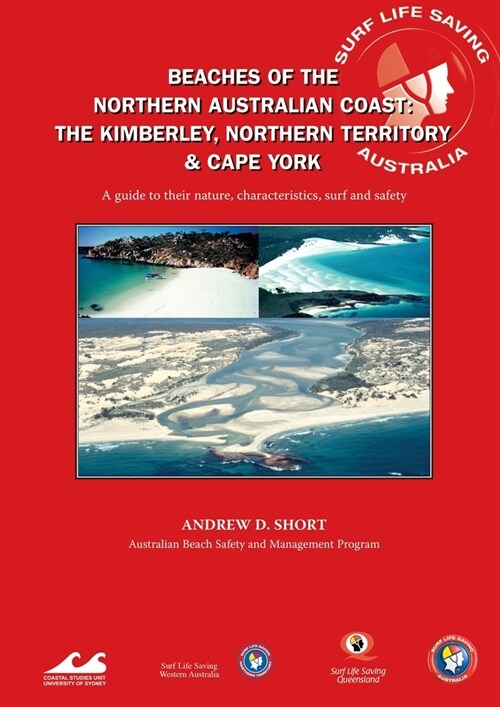 Beaches of the Northern Australian Coast: The Kimberly, Northern Territory and Cape York (Paperback)