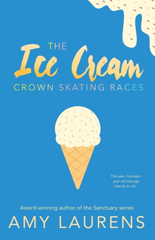 The Ice Cream Crown Skating Races (Paperback, 3)