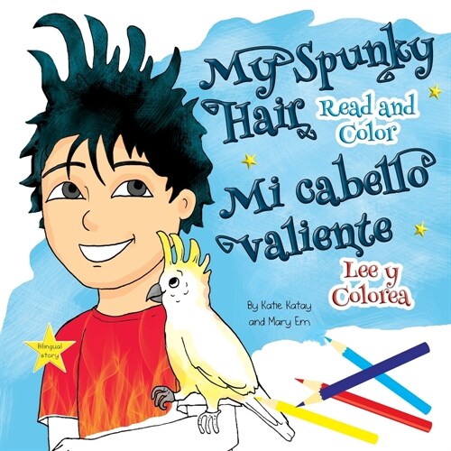 My Spunky Hair: Read and Color - Mi cabello valiente: Lee y colorea (Paperback, Bilingual Engli)