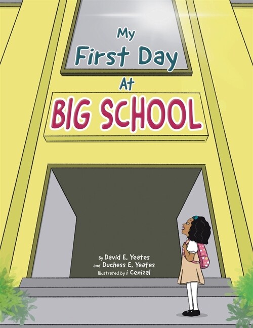 My First Day At Big School (Paperback)