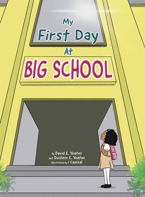 My First Day At Big School (Hardcover)