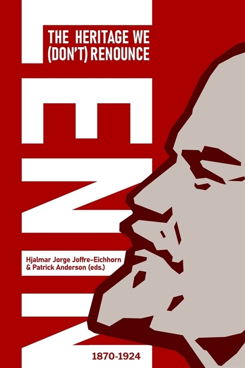 Lenin: The Heritage We (Dont) Renounce (Paperback)