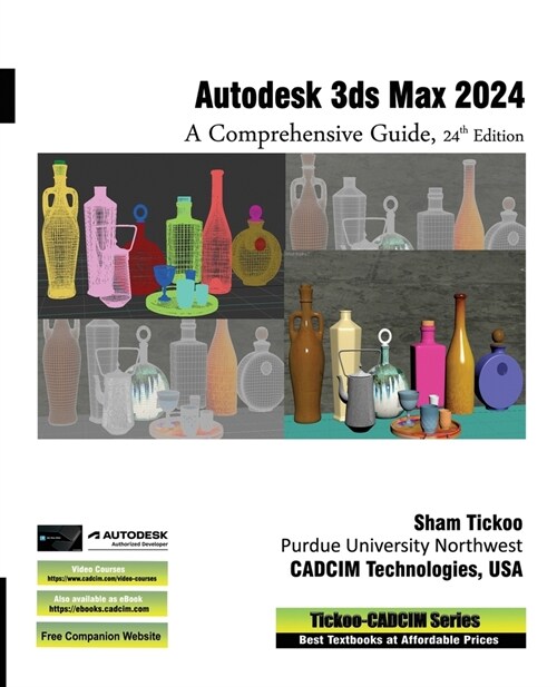 Autodesk 3ds Max 2024: A Comprehensive Guide, 24th Edition (Paperback)