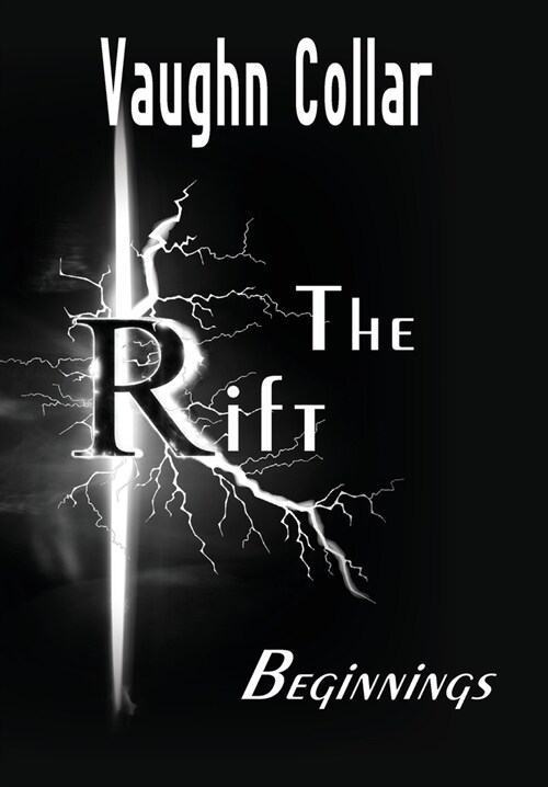 The Rift: Beginnings (Hardcover)