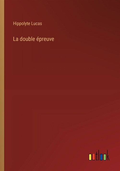 La double ?reuve (Paperback)