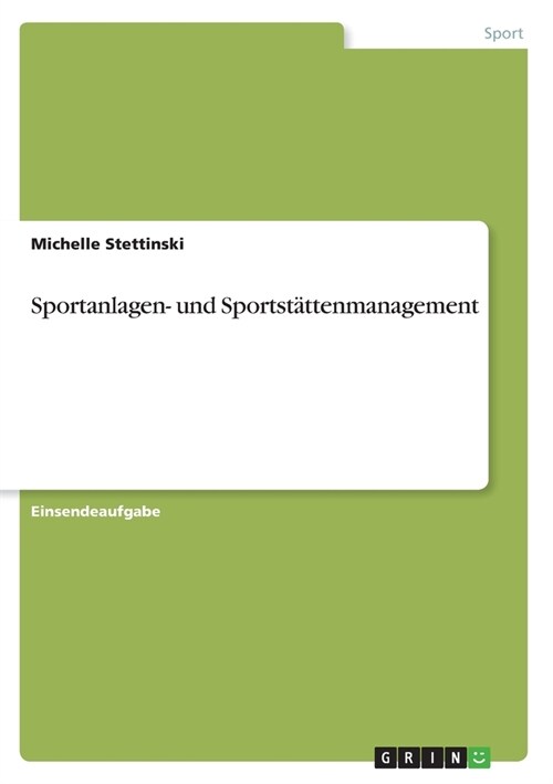 Sportanlagen- und Sportst?tenmanagement (Paperback)