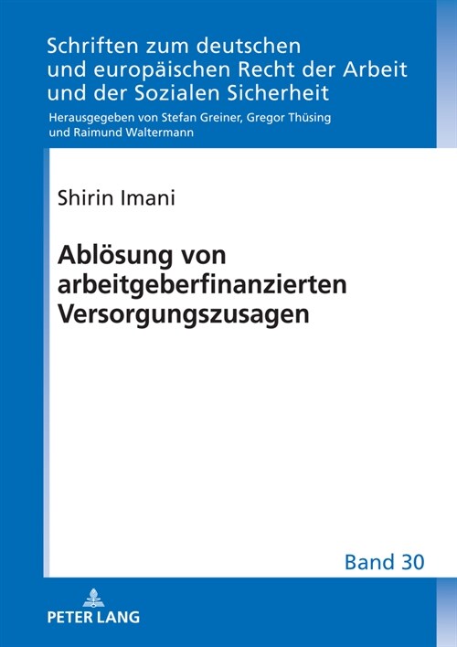 Abloesung von arbeitgeberfinanzierten Versorgungszusagen (Hardcover)