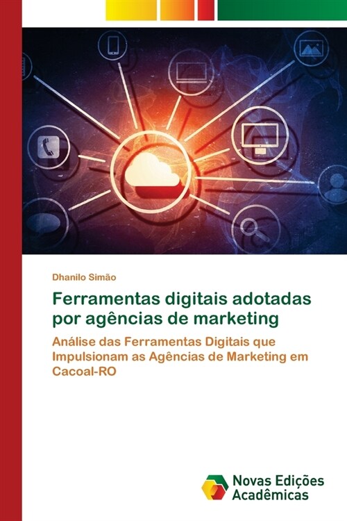 Ferramentas digitais adotadas por ag?cias de marketing (Paperback)