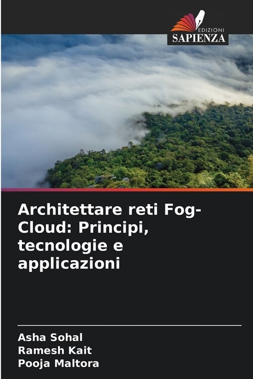 Architettare reti Fog-Cloud: Principi, tecnologie e applicazioni (Paperback)