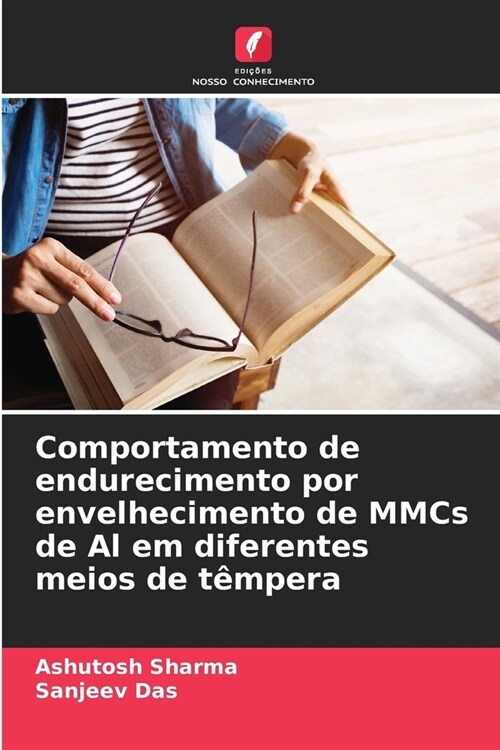 Comportamento de endurecimento por envelhecimento de MMCs de Al em diferentes meios de t?pera (Paperback)