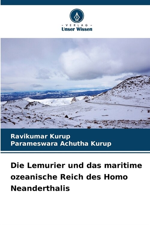 Die Lemurier und das maritime ozeanische Reich des Homo Neanderthalis (Paperback)