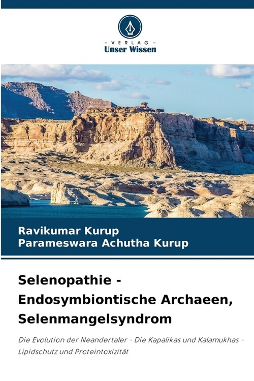 Selenopathie - Endosymbiontische Archaeen, Selenmangelsyndrom (Paperback)