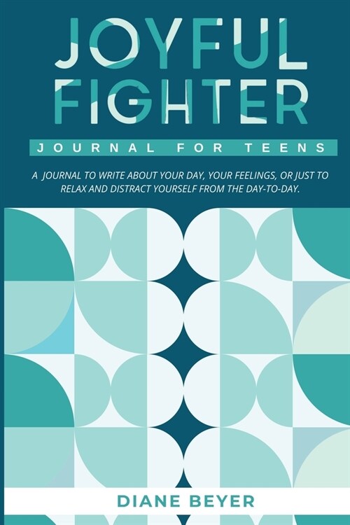 Joyful Fighter: Journal for Teens (Paperback)