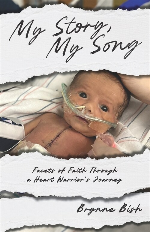 My Story, My Song: Facets of Faith Through a Heart Warriors Journey (Paperback)
