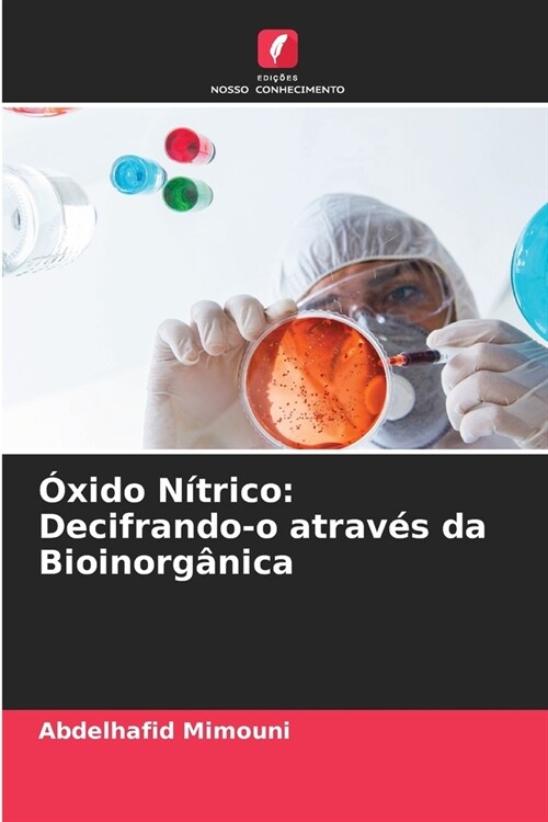 ?ido N?rico: Decifrando-o atrav? da Bioinorg?ica (Paperback)