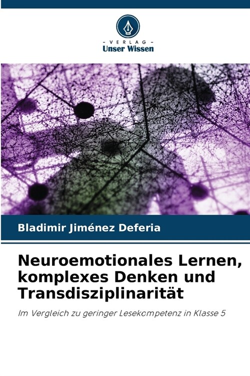 Neuroemotionales Lernen, komplexes Denken und Transdisziplinarit? (Paperback)