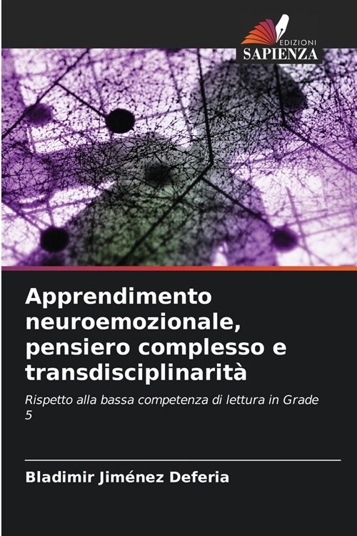 Apprendimento neuroemozionale, pensiero complesso e transdisciplinarit? (Paperback)