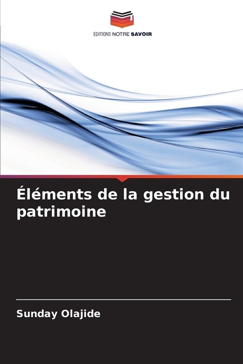 ??ents de la gestion du patrimoine (Paperback)