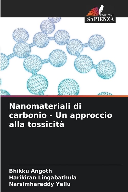 Nanomateriali di carbonio - Un approccio alla tossicit? (Paperback)