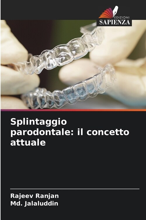 Splintaggio parodontale: il concetto attuale (Paperback)