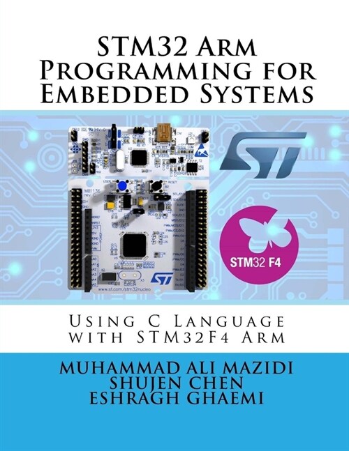 STM32 Arm Programming for Embedded Systems: Using C Language with STM32 Nucleo (Paperback)